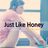 Just Like Honey (podcast)