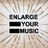 Enlarge Your Music !'s profile picture