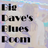 Big Dave's Blues Room