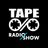 Tape Radio Show