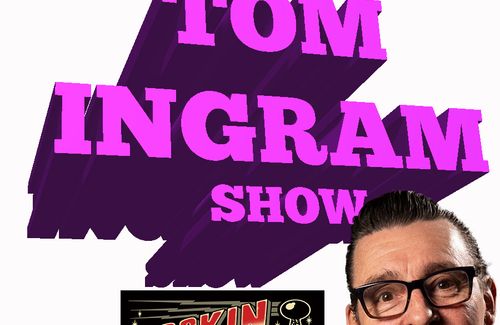 Tom Ingram Rock'n'Roll Show #360