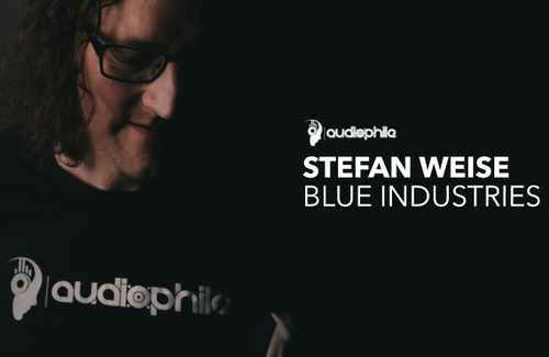 Stefan Weise's Blue Industries Now On Audiophile Radio