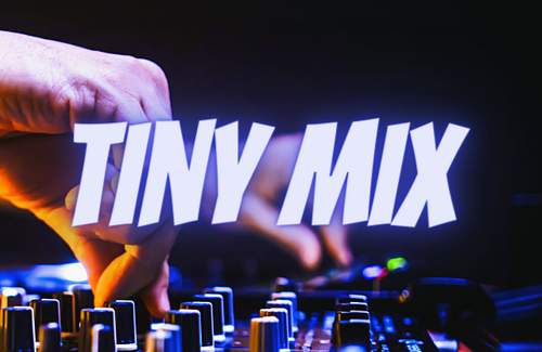 Tiny Mix #25