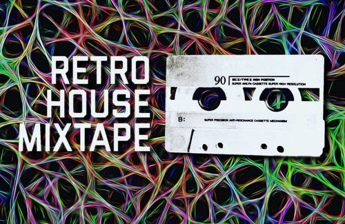 Retro House Mixtape - Back From a Break