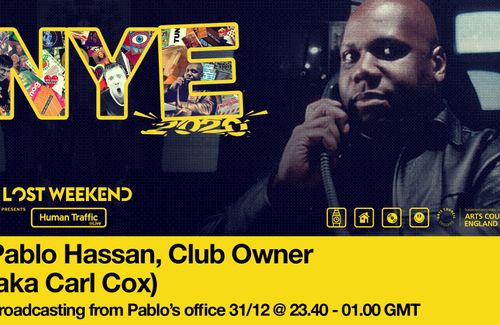 A Lost Weekend: Human Traffic Live presents NYE w/ Pablo Hassan (aka Carl Cox)!