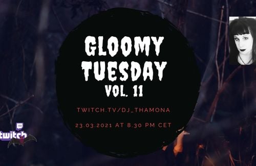 Next Gloomy Tuesday 23/03/2021 - Post-Punk, Wave, Deathrock