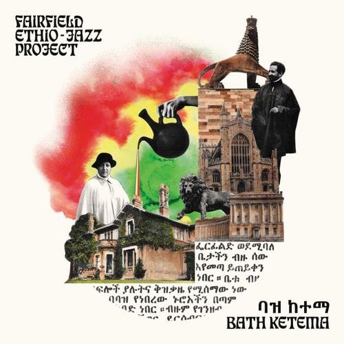 #172 Fairfield Ethio Jazz Project- Mulatu Astatke - Dexter Story - Kamasi Washington - Nubiyan Twist
