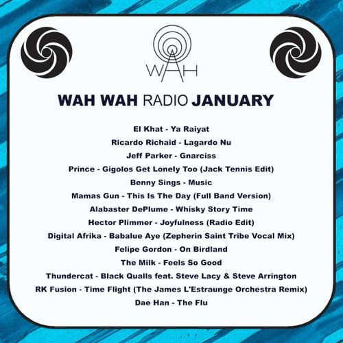 Wah Wah Radio Show - January 2020