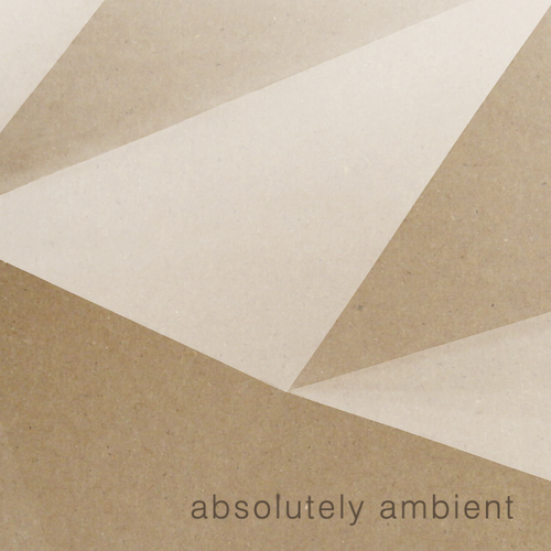 absolutely ambient