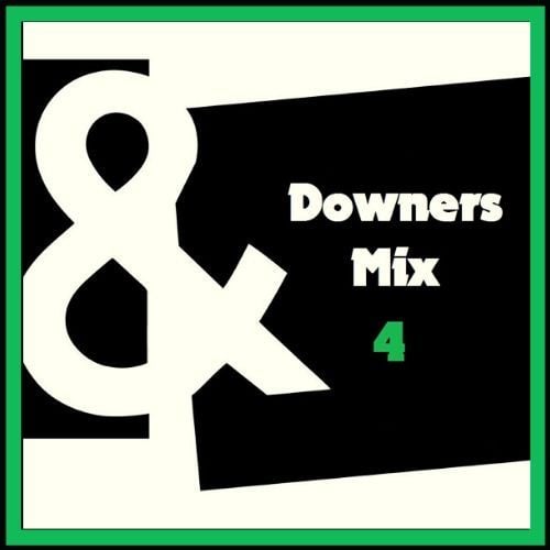 DOWNERS Pre-Party Mix Vol.4