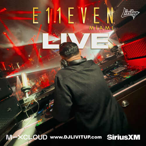 DJ Livitup Live at E11EVEN Nightclub 05.11.26 Miami