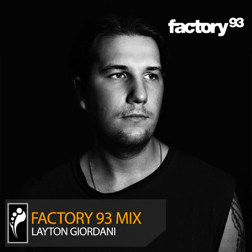 Layton Giordani – Factory 93 Presents Drumcode Mix