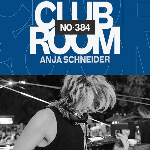 Club Room 384 with Anja Schneider