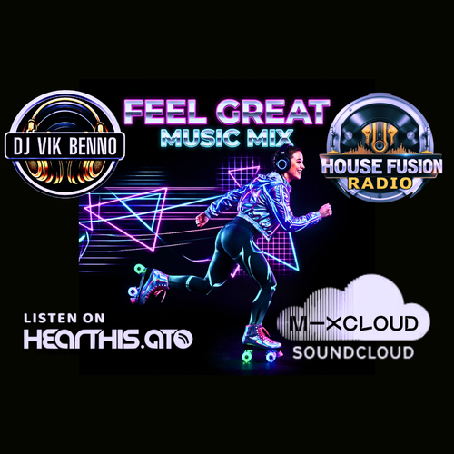 DJ Vik Benno Feel Great Music Mix