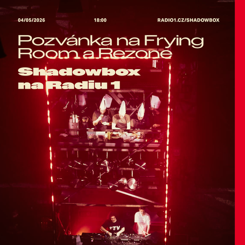 Pozvánka na Frying Room a Rezone [20260504]