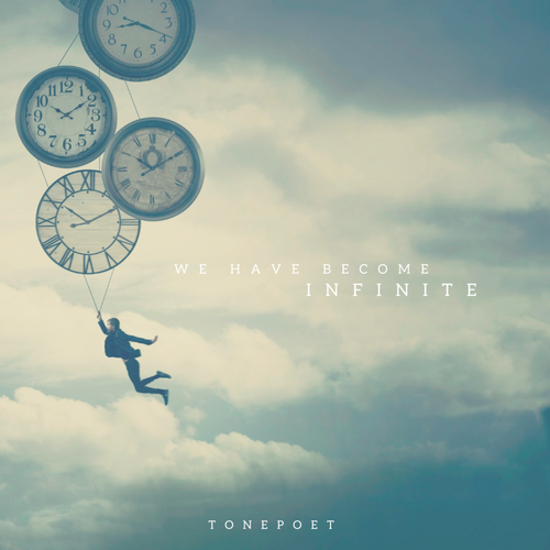 We Have Become Infinite