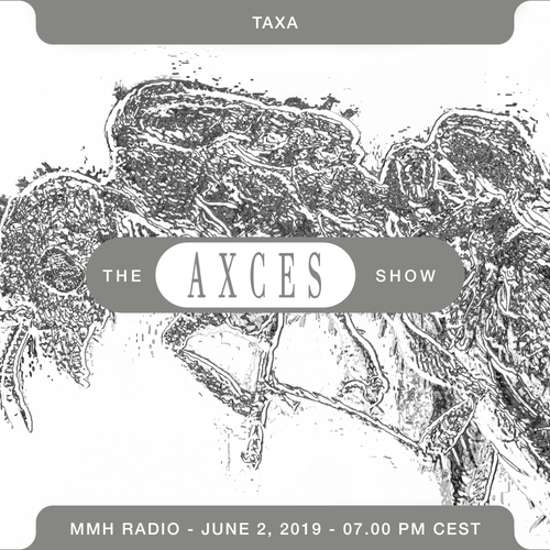Axces Records w/ Taxa // 02.06.20