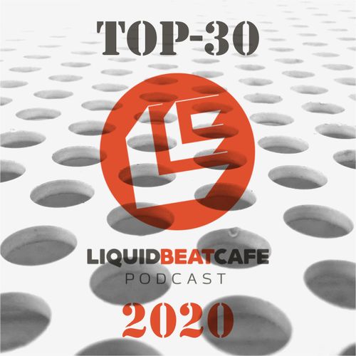 SkyLabCru - TOP-30 LiquidBeatCafe 2020 (2021)
