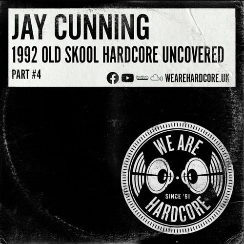 Jay Cunning - 1992 Old Skool Hardcore Uncovered [Part #4]
