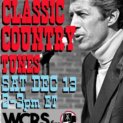 Yesterday's Wine - Classic Country Music (1950s-70s) - 12/13/25 - WCRS FM 92.7 & 98.3