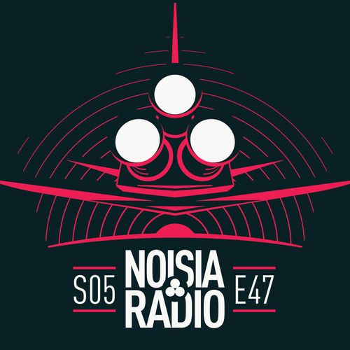 NOISIA — Noisia Radio S05E47 (20/11/2019)