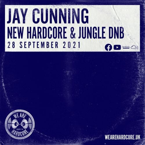 Jay Cunning - New Hardcore & Jungle D&B (28 September 2021)