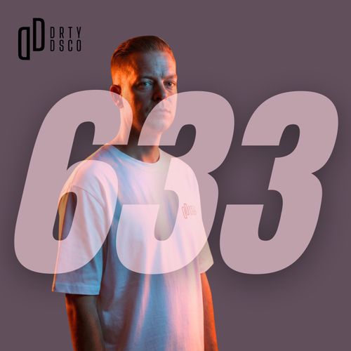 Dirty Disco 633 – DJ-Only Deep House & Disco Mix (2 Hour Curated Set)