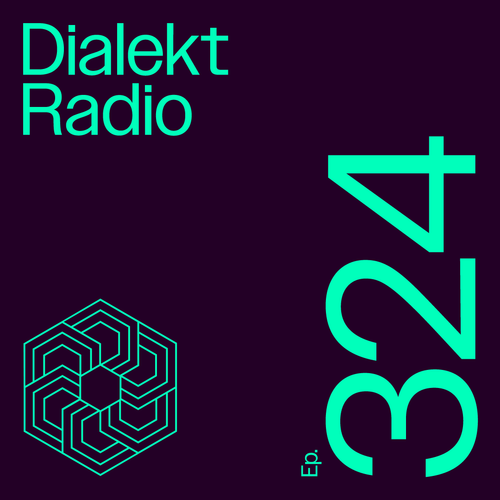 Dialekt Radio #324