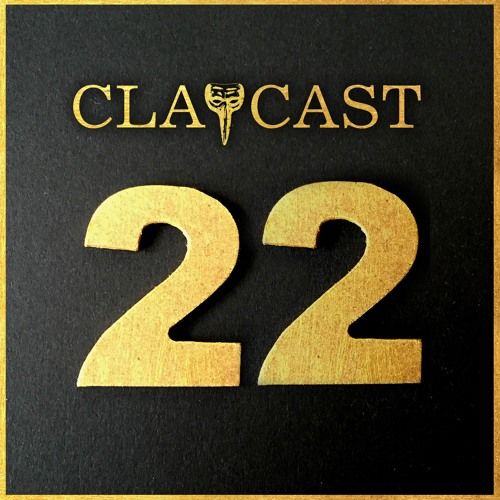 CLAPCAST #22