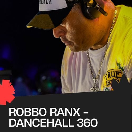 Robbo Ranx | Dancehall 360 (09/01/26)