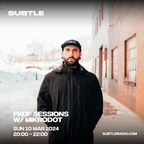 Mikrodot x FatKidOnFire (FKOF Sessions 03/24) mix