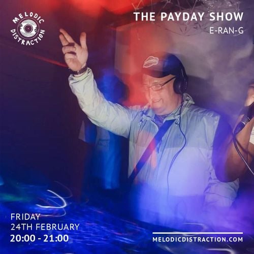 The Payday Show with E-RAN-G (February '23)