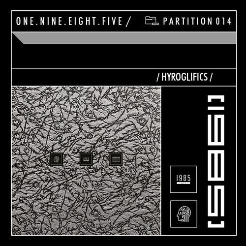 Download Hyroglifics — 1985 Music Podcast: PARTITION 014 mp3