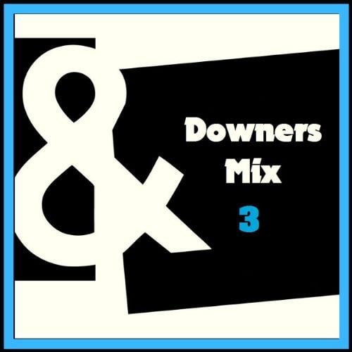 DOWNERS Pre-Party Mix Vol.3