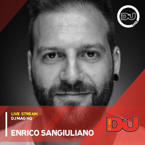 Enrico Sangiuliano Live From #DJMagHQ