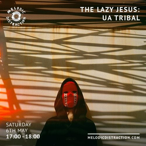 The Lazy Jesus: UA Tribal (May '23)