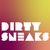Dirty Sneaks