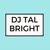 DJ Tal Bright