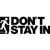 Don't Stay In
