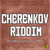 Cherenkov Riddim