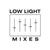 low light mixes