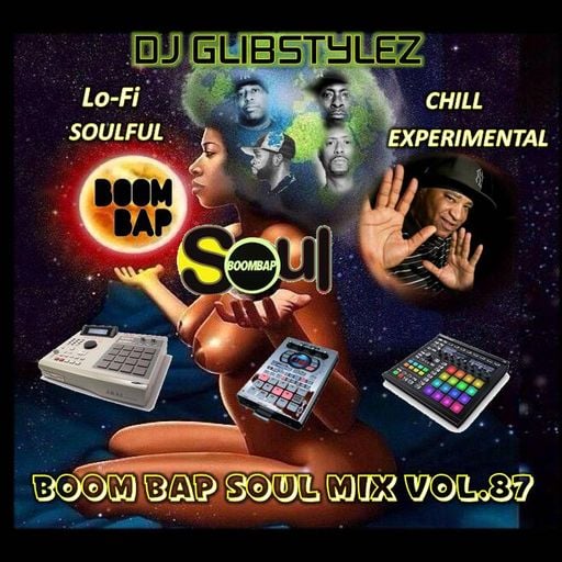 DJ GlibStylez - Boom Bap Soul Mix Vol.87 (Chill Hip Hop Soul & Lo-Fi Beats)