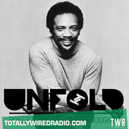 Tru Thoughts Presents Unfold ~ Robert Luis ~ 10.11.24