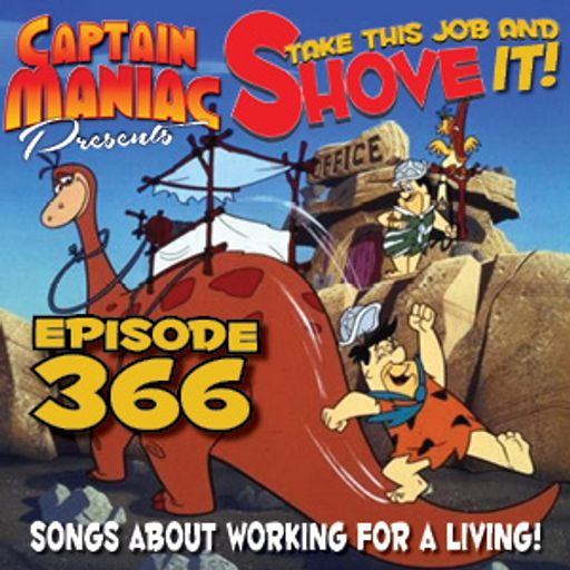 Episode 366 / Take This Job And Shove It