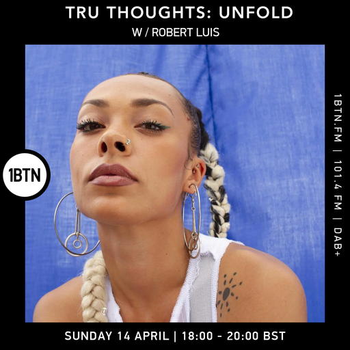 TruThoughts : Unfold w/ Robert Luis - 14.04.24