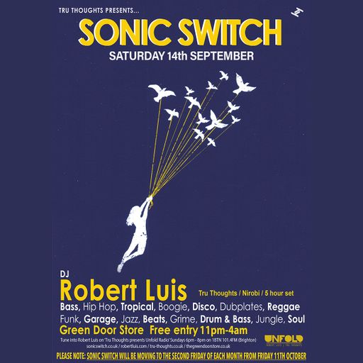 Robert Luis Sonic Switch Sept 14th @ Green Door Store - 5 Hour DJ Set