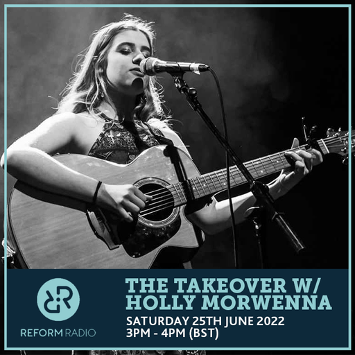 The Takeover w Holly Morwenna 25th June 2022