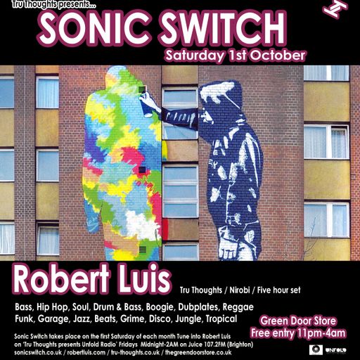 Robert Luis Sonic Switch October 1st @ Green Door Store - 5 Hour DJ Set