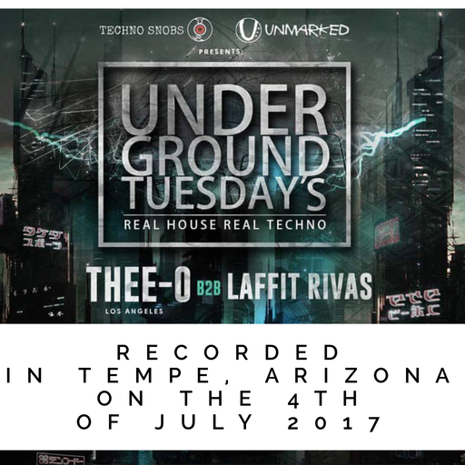 Thee-O & Laffit Rivas - Live at Underground Tuesdays (07/04/17)