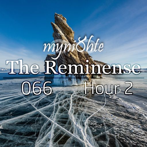 The Reminense 066 - Hour 2